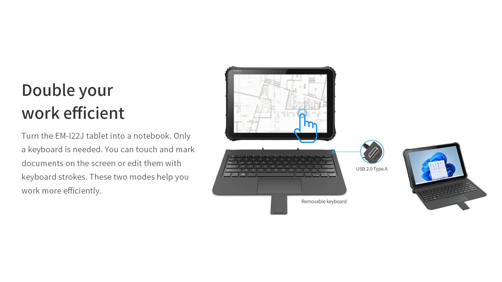 An illustration of the EM-I22J tablet's 2-in-1 design, showing how the removable keyboard converts it from a tablet into a notebook for work.