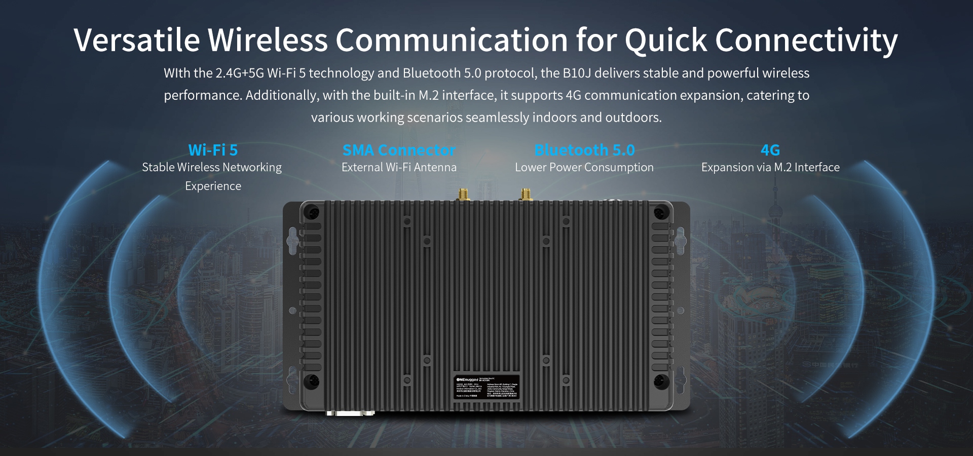 Versatile Wireless Communication for Quick Connectivity