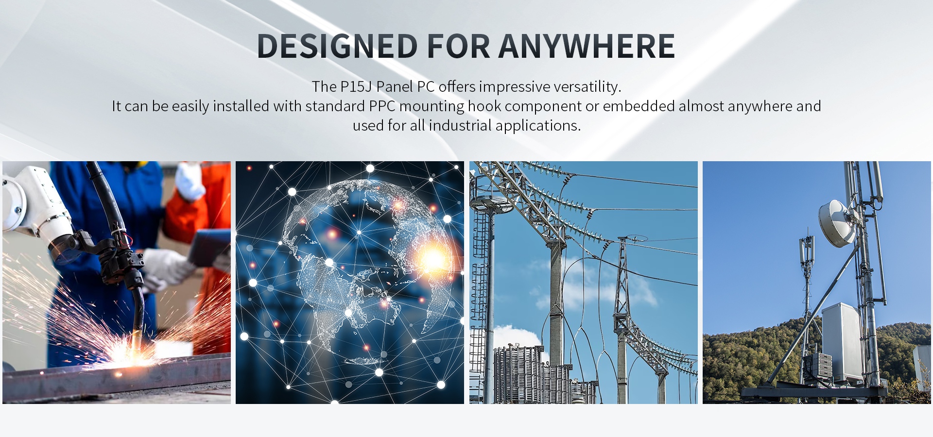 The P15J Panel PC offers impressive versatility