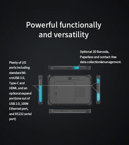 Tablet with powerful functionality, featuring USB 3.0 Type-C, HDMI, RS232 port, Ethernet, optional 2D barcode, and 5MP front/rear cameras for data collection and real-time recording.